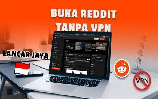 Akses Reddit di Indonesia Kini Terbuka Tanpa VPN