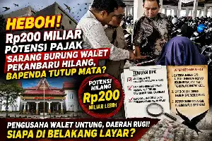 Temuan BPK: Potensi Pajak Sarang Burung Walet Rp200 Miliar di Pekanbaru Diduga Menguap