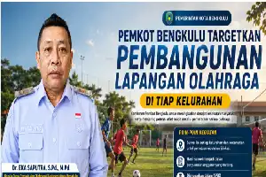 Pacu Prestasi Atlet Sejak Dini, Pemkot Bengkulu Rancang Pembangunan Lapangan Olahraga di Tiap Kelurahan