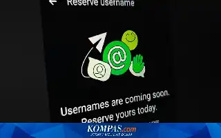 Tingkatkan Privasi, WhatsApp Kini Izinkan Penggunaan Username Tanpa Nomor Telepon