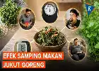 Ketahui 5 Dampak Negatif Konsumsi Jukut Goreng secara Berlebihan bagi Kesehatan