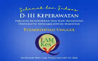Raih Akreditasi Unggul, Prodi D3 Keperawatan Unismuh Makassar Perkuat Standar Mutu Pendidikan