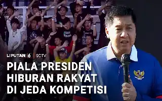 Mengisi Jeda Musim, Piala Presiden Hadirkan Hiburan Rakyat Sekaligus Geliatkan UMKM Lokal