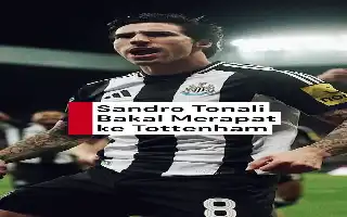 Perombakan Skuad, Tottenham Hotspur Capai Kesepakatan Boyong Sandro Tonali