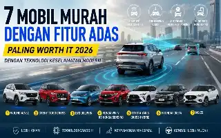 Tren Mobil 2026: Pilihan Kendaraan Terjangkau yang Dilengkapi Fitur Keselamatan Canggih ADAS