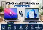 Komparasi MacBook Air M5 dan Laptop Windows 2026: Mana Pilihan Terbaik untuk Kerja dan Kuliah?