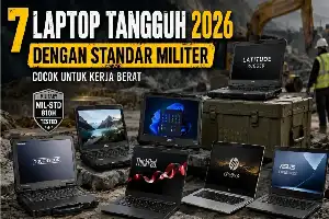 Menilik Tren Laptop Tangguh Berstandar Militer untuk Pekerja Lapangan di Tahun 2026