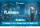 Mengenal Flashbots: Solusi Teknologi untuk Menekan Dampak Negatif MEV di Jaringan Ethereum