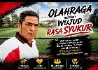 Memaknai Olahraga: Bukan Sekadar Kebugaran Fisik, Melainkan Wujud Syukur dan Penjagaan Amanah Tuhan