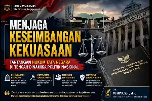 Dinamika Politik Nasional Uji Keseimbangan Kekuasaan dan Ketaatan Konstitusi