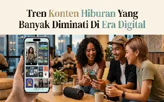Membaca Arah Tren Konten Hiburan Digital: Kunci Sukses Kreator di Era Kreatif
